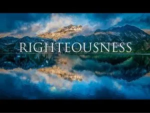 DID RIGHTEOUSNESS FAIL?
