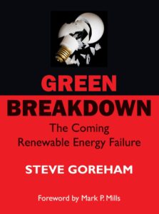New book — Green Breakdown: The Coming Renewable Energy Failure