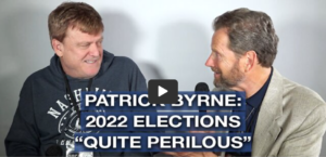Patrick Byrne: 2022 Elections “Quite Perilous”