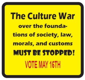 May 16th Vote: Next Battle In The Culture War