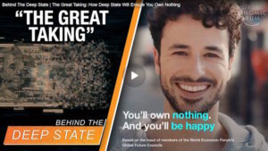 The Great Taking: How the Deep State Will Ensure You Own Nothing