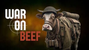 Fighting for the Independent U.S. Cattle Producer: The War on Beef