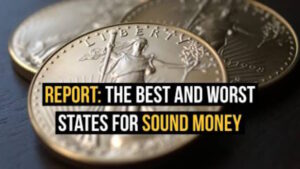 The Best and Worst States for Sound Money