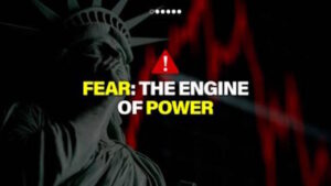 Fear: The Engine of Power