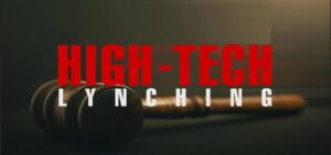High-Tech Lynching