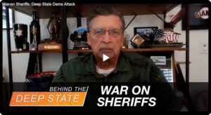 War on Sheriffs: Deep State Dems Attack