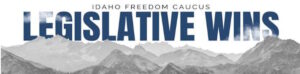Real Legislative Wins for Idahoans