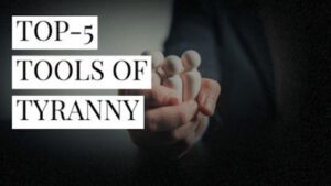 The Top-5 Tools of Tyranny