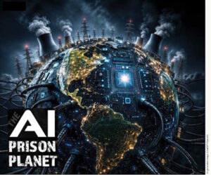 AI PRISON PLANET